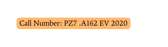 Call Number PZ7 A162 EV 2020