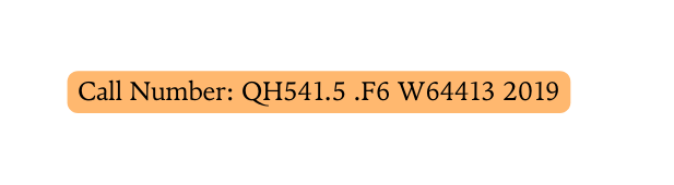 Call Number QH541 5 F6 W64413 2019