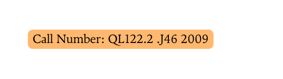 Call Number QL122 2 J46 2009