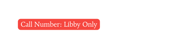 Call Number Libby Only